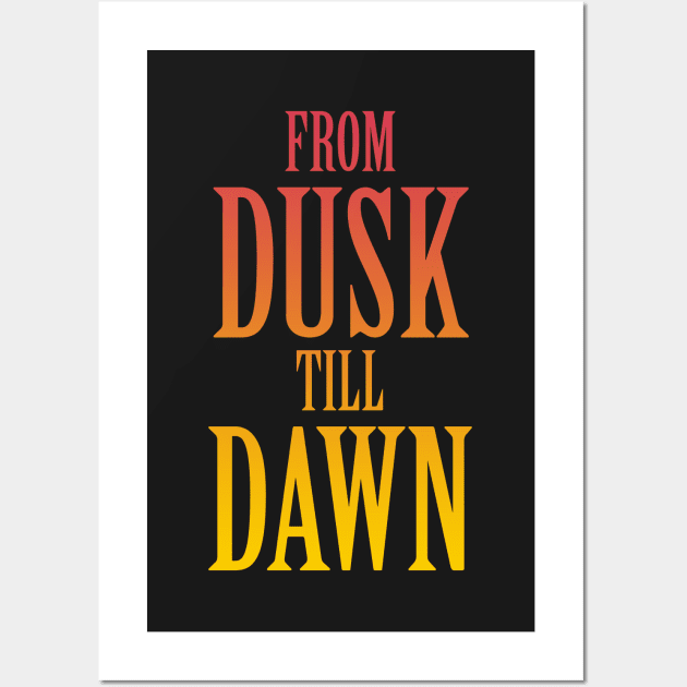 From Dusk till Dawn Wall Art by Woah_Jonny